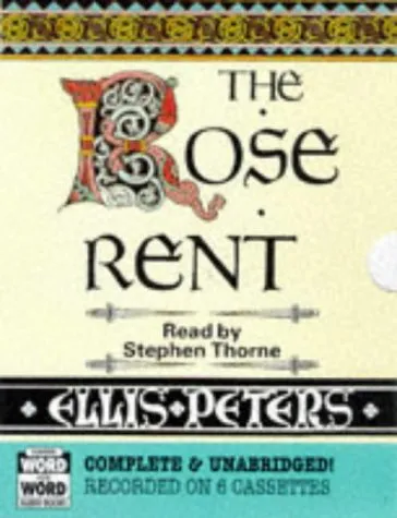 The Rose Rent: A Brother Cadfael Mystery