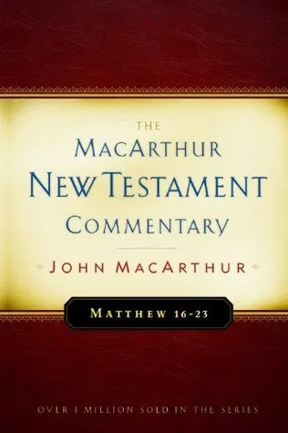 Matthew 16-23: New Testament Commentary