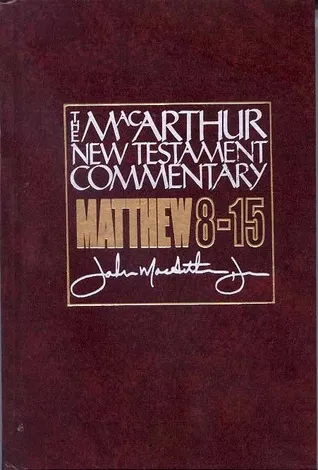 Matthew 8-15: New Testament Commentary