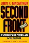 Second Front: Censorship and Propaganda in the Gulf War