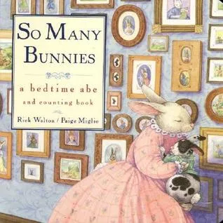 So Many Bunnies: A Bedtime ABC and Counting Book