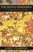 The Devil's Horsemen: The Mongol Invasion of Europe