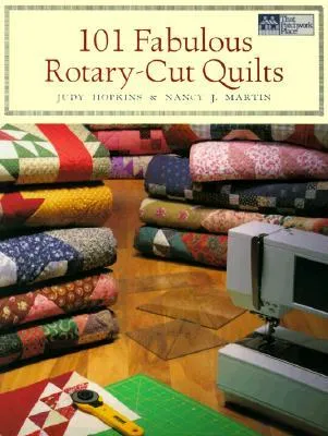 101 Fabulous Rotary-Cut Quilts