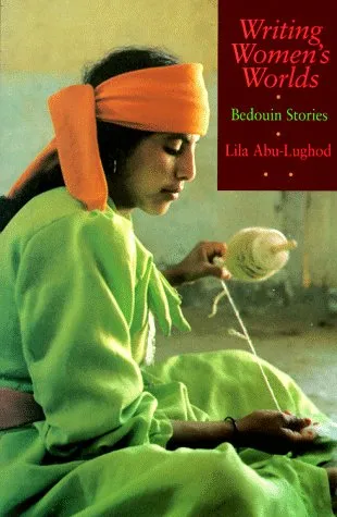 Writing Women's Worlds: Bedouin Stories