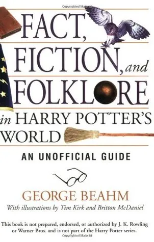 Fact, Fiction, and Folklore in Harry Potter
