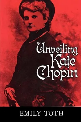 Unveiling Kate Chopin