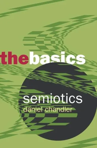 Semiotics: The Basics (The Basics)