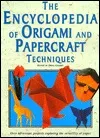 Encyclopedia of Origami and Papercraft Techniques