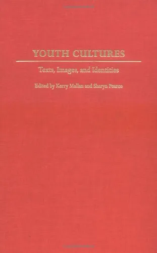 Youth Cultures: Texts, Images, and Identities