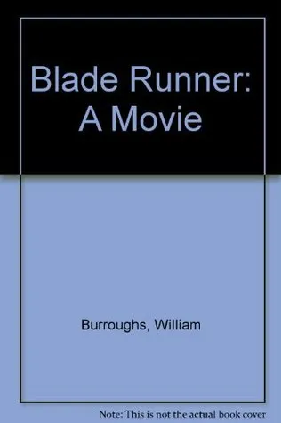 Blade Runner: A Movie