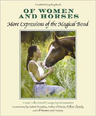 Of Women And Horses: More Expressions of the Magical Bond