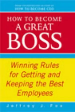 How To Become A Great Boss