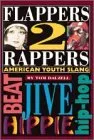 Flappers 2 Rappers: American Youth Slang