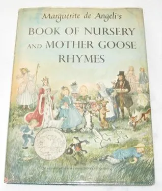 Marguerite De Angeli's Book of Nursery & Mother Goose Rhymes