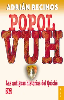 Popol Vuh: Las antiguas historias del Quiché