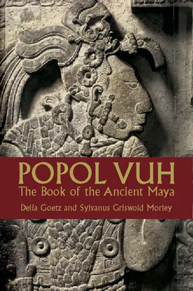 Popol Vuh: The Book of the Ancient Maya