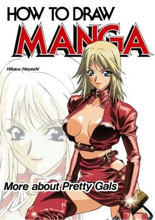 How To Draw Manga, Volume 31: More About Pretty Gals