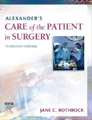 Alexander's Care of the Patient in Surgery