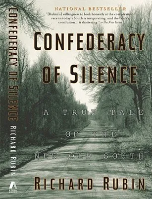 Confederacy of Silence: A True Tale of the New Old South