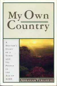 My Own Country: A Doctor's Story of a Town and Its People in the Age of AIDS