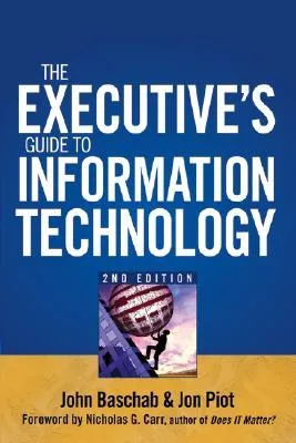 The Executive's Guide to Information Technology