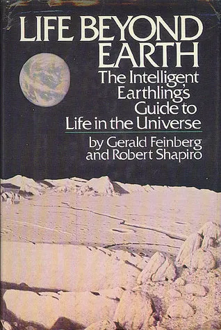 Life beyond Earth: The Intelligent Earthling's Guide to Life in the Universe