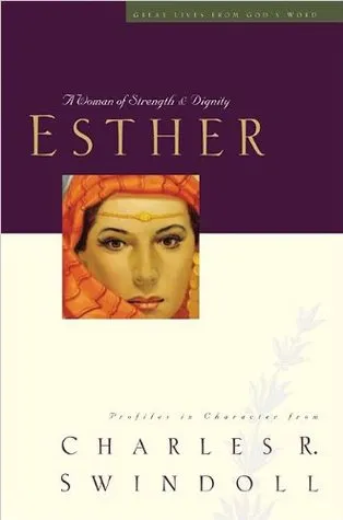 Esther: A Woman of Strength & Dignity