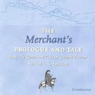 The Merchant's Prologue and Tale