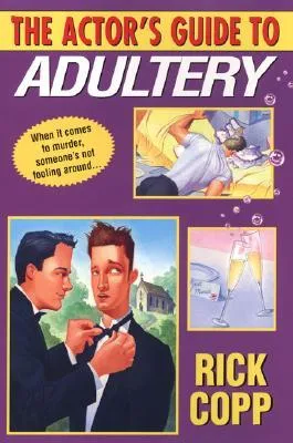 The Actor's Guide To Adultery