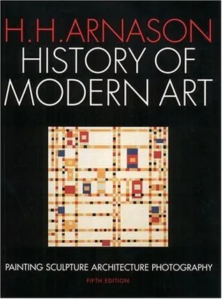 History of Modern Art: Painting Sculpture Architecture Photography