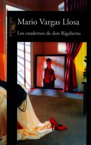 Los cuadernos de don Rigoberto