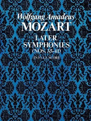 Later Symphonies (Nos. 35-41) in Full Score