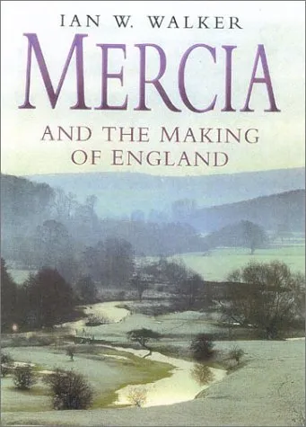 Mercia and the Making of England