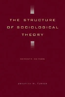 The Structure of Sociological Theory