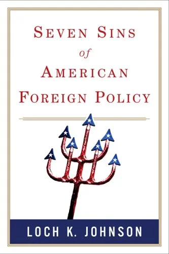 Seven Sins of American Foreign Policy