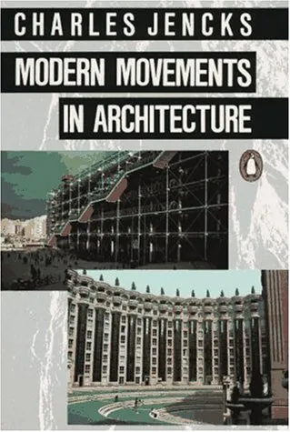 Modern Movements in Architecture (Penguin Art & Architecture)