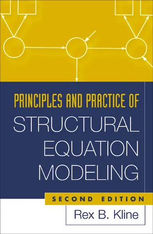 Principles and Practice of Structural Equation Modeling