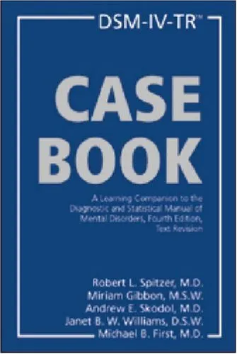 DSM-IV-TR Casebook: A Learning Companion to the Diagnostic and Statistical Manual of Mental Disorders, Text Revision