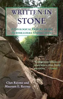 Written in Stone: A Geological History of the Northeastern United States