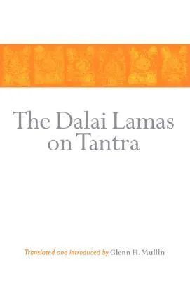 The Dalai Lamas on Tantra