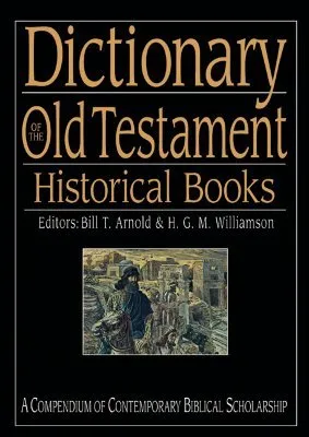 Dictionary of the Old Testament: Historical Books