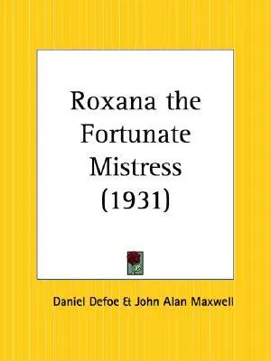 Roxana the Fortunate Mistress