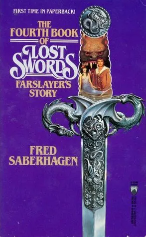 The Fourth Book of Lost Swords: Farslayer