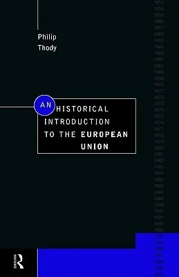 An Historical Introduction to the European Union