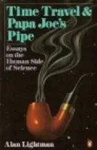 Time Travel and Papa Joe's Pipe