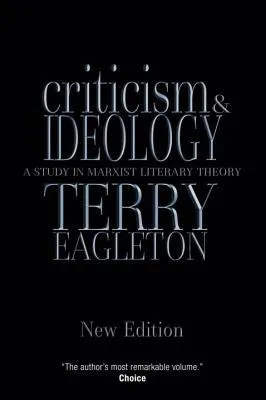 Criticism and Ideology: A Study in Marxist Literary Theory