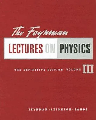 The Feynman Lectures on Physics Vol 3