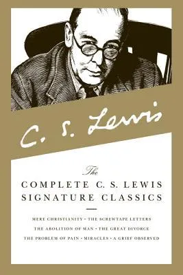 The Complete C.S. Lewis Signature Classics