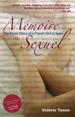 Mémoire Sexuel: The Erotic Diary of a French Girl in Spain