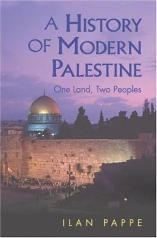 A History of Modern Palestine: One Land, Two Peoples